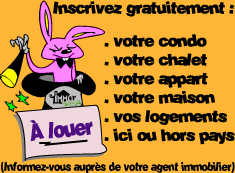 Gratuit! Gratuit! Gratuit! Informez-vous auprès de votre agent immobilier !